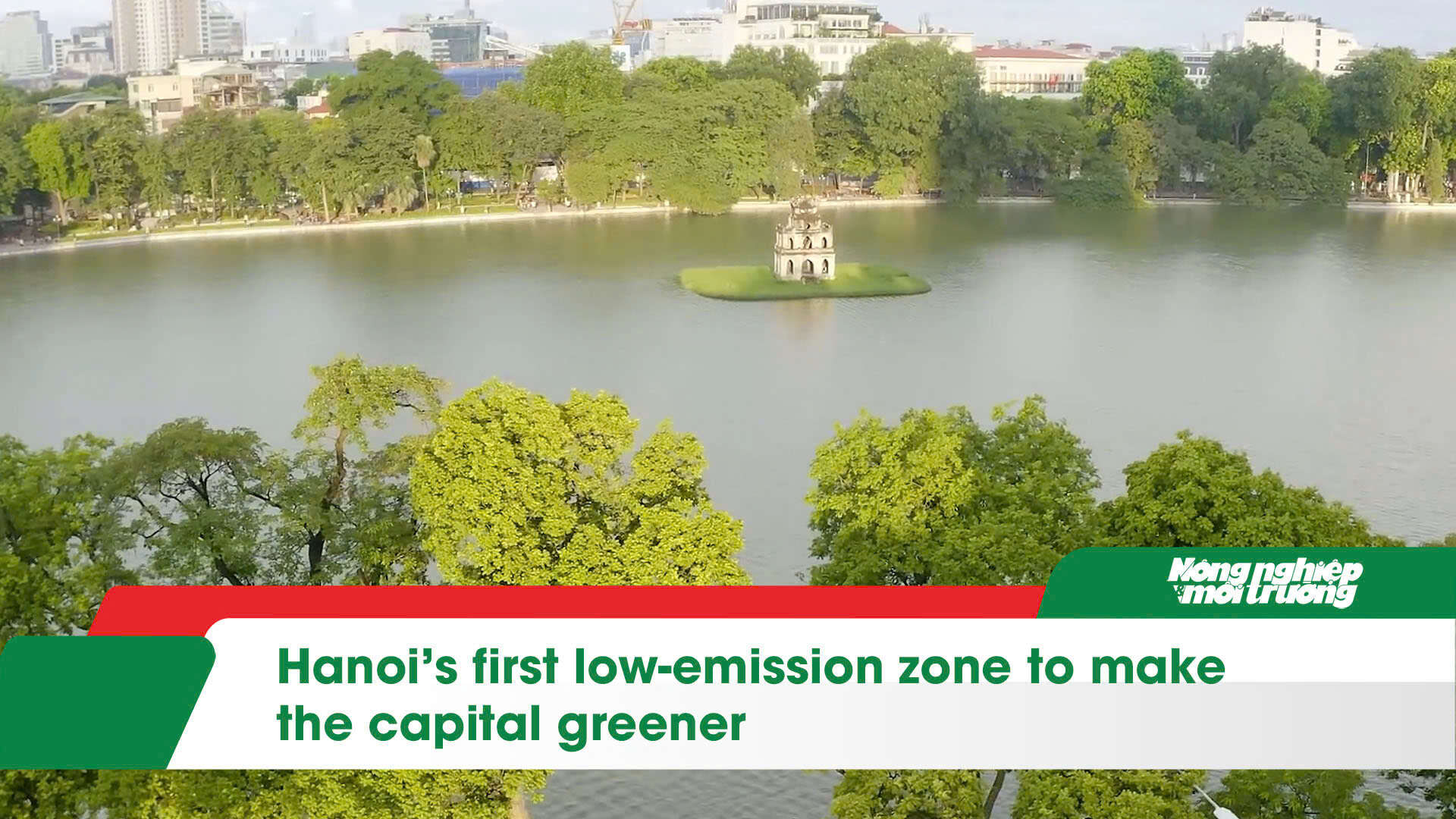 Hanoi’s first low-emission zone to make the capital greener